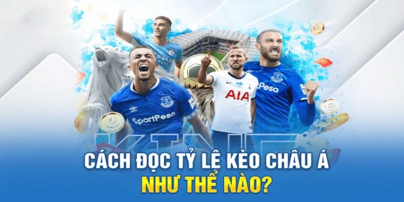 Các tỷ lệ chấp phổ biến bet thủ cần biết